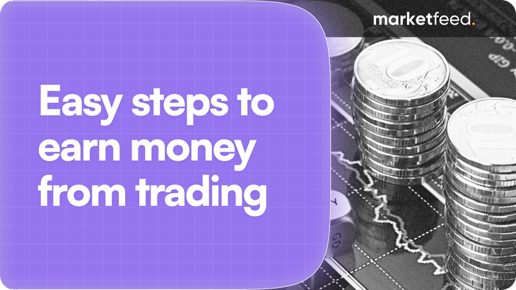 Easy Steps To Earn Money From Trading