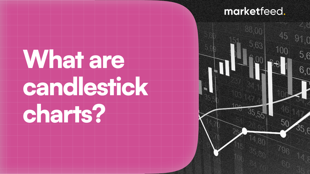 What are Candlestick Charts? How to Read Them? marketfeed