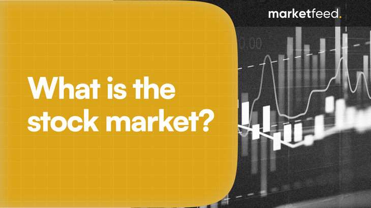 What is the Stock Market? How Does it Work?
