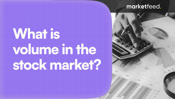 What is Volume in the Stock Market? How to Analyse It?