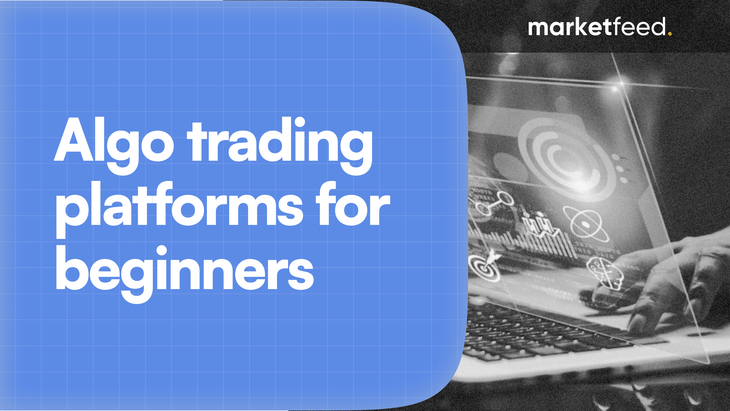 Top 5 Algo Trading Platforms for Beginners in India