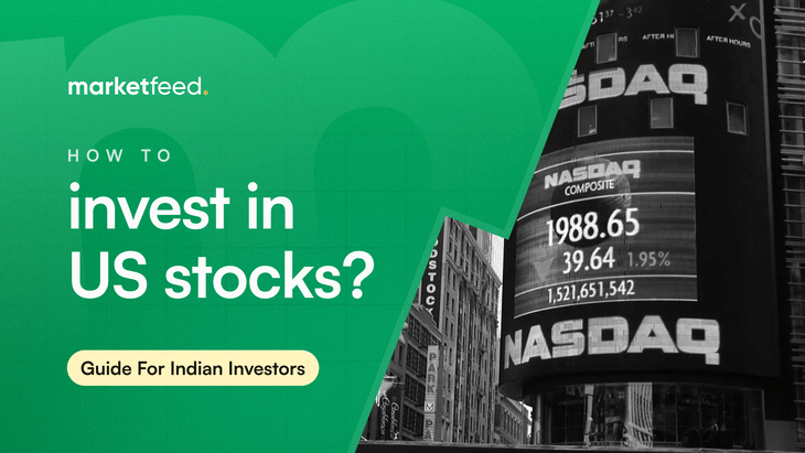 How to Invest in US Stocks? A Guide for Indian Investors