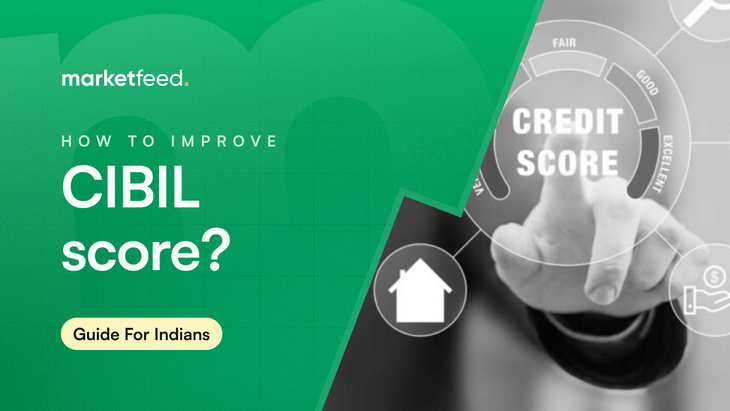 The Ultimate Guide to Improving Your CIBIL Score in India