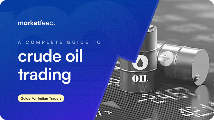 A Simple Guide to Crude Oil Trading in India